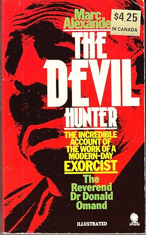 The Devil Hunter: An Account of the Work of Exorcist Extraordinary the Reverend Dr Donald Omand