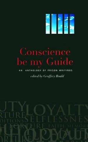 Immagine del venditore per Conscience Be My Guide: An Anthology of Prison Writings venduto da WeBuyBooks