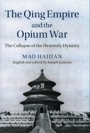 Seller image for Qing Empire and the Opium War : The Collapse of the Heavenly Dynasty for sale by GreatBookPrices