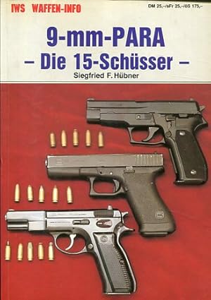 9-mm-Para - Die 15-Schüsser. IWS Waffen-Info.