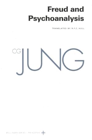 Image du vendeur pour Collected Works of C. G. Jung : Freud and Psychoanalysis mis en vente par GreatBookPrices