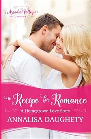 Immagine del venditore per Recipe for Romance : Homegrown Love venduto da GreatBookPrices