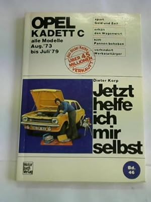 Image du vendeur pour Opel Kadett C alle Modelle August 73 bis Juli 79. Jetzt helfe ich mir selbst mis en vente par Celler Versandantiquariat