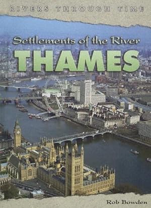 Seller image for Settlements of the River Thames: 1 (Rivers Through Time) for sale by WeBuyBooks