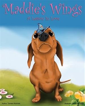 Seller image for Maddie's Wings : A Lesson in Love for sale by GreatBookPrices