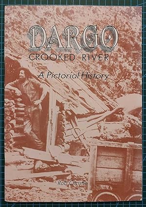 Seller image for DARGO Crooked River, a Pictorial History for sale by M. & A. Simper Bookbinders & Booksellers