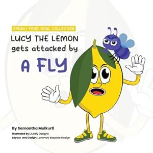 Seller image for Lucy the lemon gets attacked by a fly for sale by AHA-BUCH GmbH