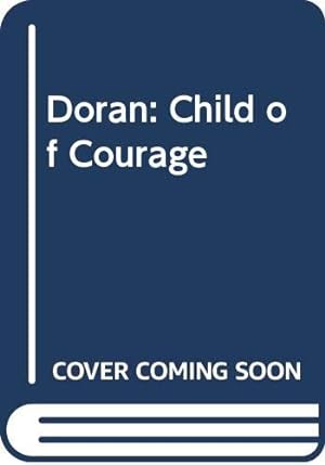 Seller image for Doran: Child of Courage for sale by WeBuyBooks