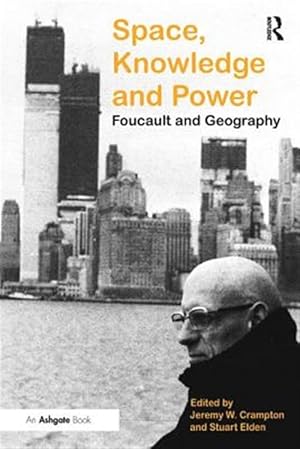 Seller image for Space, Knowledge and Power : Foucault and Geography for sale by GreatBookPrices