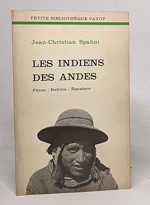 Seller image for Les indiens des andes/ perou-bolivie-equateur for sale by crealivres