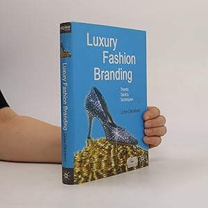 Seller image for Luxury fashion branding : trends, tactics, techniques for sale by Bookbot