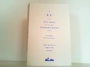 Die EU und ihre Ahnen im Spiegel historischer Quellen - Band 5. Ewiger Friede - Friedensrufe und ...