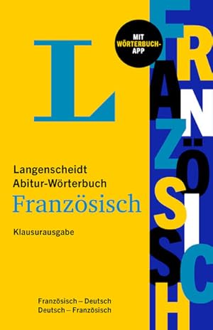 Langenscheidt Abitur-Wörterbuch Französisch Klausurausgabe Französisch-Deutsch / Deutsch-Französi...
