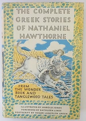 Seller image for The Complete Greek Stories of Nathaniel Hawthorne, From the Wonder Book and Tanglewood Tales for sale by PsychoBabel & Skoob Books