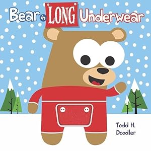 Bild des Verkufers fr Bear in Long Underwear (Bear in Underwear) zum Verkauf von moluna