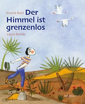 Seller image for Der Himmel ist grenzenlos. Alter: ab 3 Jahren. for sale by A43 Kulturgut