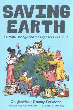 Imagen del vendedor de Saving Earth : Climate Change and the Fight for Our Future a la venta por GreatBookPricesUK