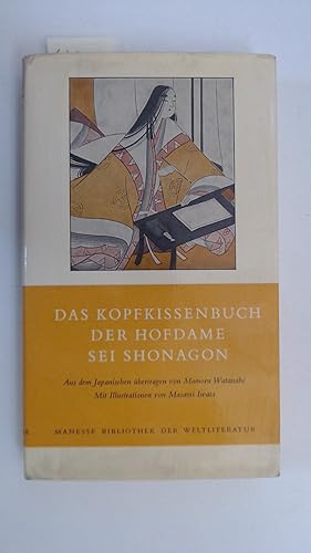 Bild des Verkufers fr Das Kopfkissenbuch der Hofdame Sei Shonagon. zum Verkauf von Antiquariat Maiwald