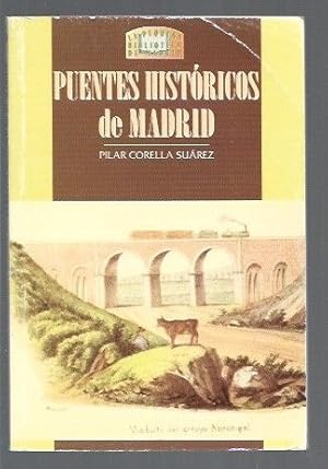 Imagen del vendedor de PUENTES HISTORICOS DE MADRID a la venta por Desvn del Libro / Desvan del Libro, SL