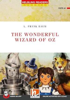 Bild des Verkufers fr Helbling Readers Red Series, Level 1 / The Wonderful Wizard of Oz : Helbling Readers Red Series / Level 1 (A1) zum Verkauf von Smartbuy