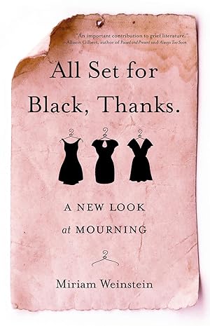 Seller image for All Set for Black, Thanks.: A New Look at Mourning for sale by moluna