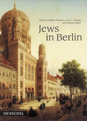 Bild des Verkufers fr Jews in Berlin ed. by Andreas Nachama . Transl. by Michael S. Cullen ; Allison Brown zum Verkauf von Berliner Bchertisch eG