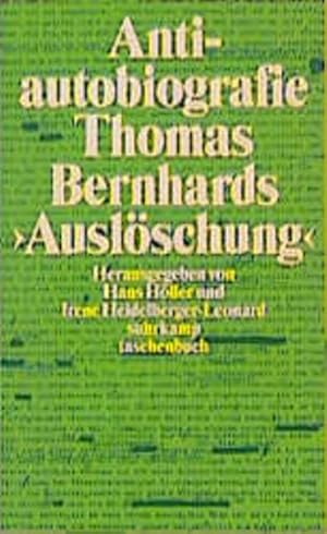 Bild des Verkufers fr Antiautobiografie: Zu Thomas Bernhards Auslschung (suhrkamp taschenbuch) Zu Thomas Bernhards 'Auslschung' zum Verkauf von Berliner Bchertisch eG