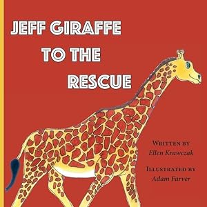 Bild des Verkufers fr Jeff Giraffe to the Rescue zum Verkauf von moluna