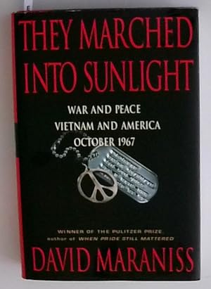 Bild des Verkufers fr They Marched Into Sunlight: War and Peace Vietnam and America October 1967 zum Verkauf von Berliner Bchertisch eG