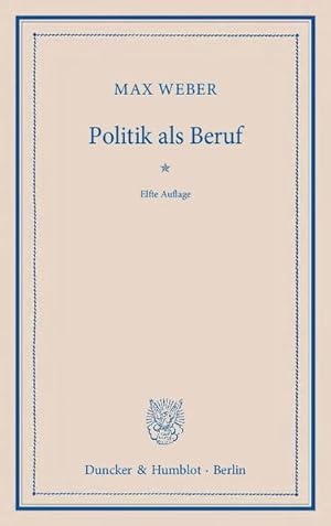 Bild des Verkufers fr Politik als Beruf. von Max Weber zum Verkauf von Berliner Bchertisch eG