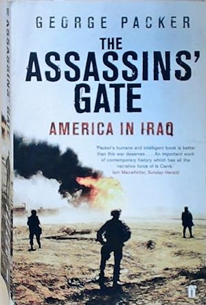Seller image for The Assassin's Gate. America in Iraq for sale by Berliner Bchertisch eG