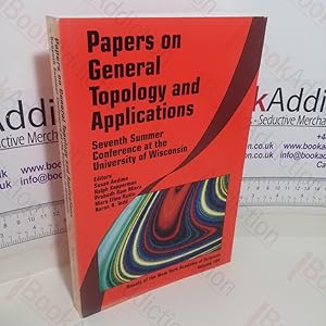 Imagen del vendedor de Papers on General Topology and Applications: Seventh Summer Conference at the University of Wisconsin (Annals of the New York Academy of Sciences, Volume 704) a la venta por BookAddiction (ibooknet member)