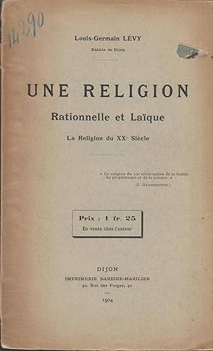 Bild des Verkufers fr Une Religion Rationnelle et Laique zum Verkauf von PRISCA