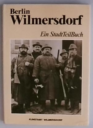 Berlin Wilmersdorf: Ein StadtTeilBuch