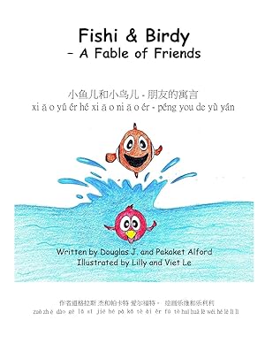 Bild des Verkufers fr &#23567&#40060&#20799 &#21644&#23567&#40479&#20799 - &#26379&#21451&#30340&#23507&#35328 Fishi & Birdy - A Fable of Friends zum Verkauf von moluna