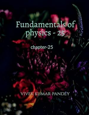 Bild des Verkufers fr Fundamentals of physics - 25 zum Verkauf von moluna