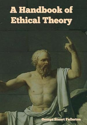 Bild des Verkufers fr A Handbook of Ethical Theory zum Verkauf von moluna