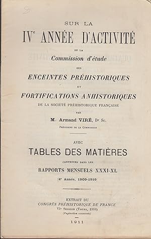 Seller image for Sur la IVe anne d'activit de la Commission d'tude des enceintes prhistoriques et fortifications anhistoriques de la Socit Prhistorique franaise. Par M. Armand Vir . Avec tables des matires contenues dans les rapports mensuels XXXI.-XL. (4e anne, 1909-1910.)Extrait du Congrs Prhistorique de France, VIe session (Tours, 1910). for sale by PRISCA