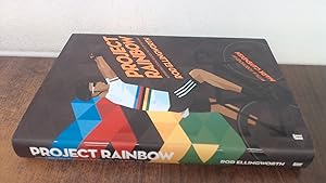 Image du vendeur pour Project Rainbow: How British Cycling Reached the Top of the World mis en vente par BoundlessBookstore