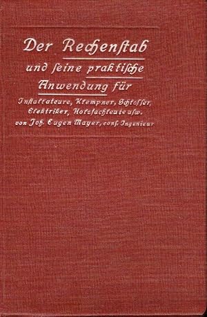 Der Rechenstab und seine praktische Anwendung für Installateure, Klempner, Schlosser, Elektriker,...