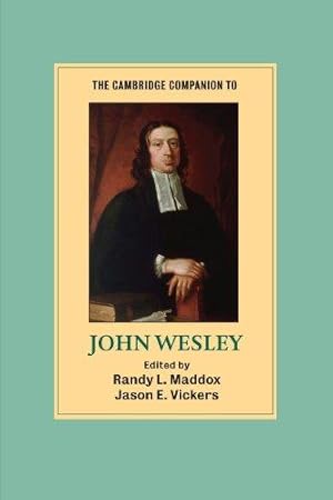 Seller image for The Cambridge Companion to John Wesley (Cambridge Companions to Religion) for sale by WeBuyBooks