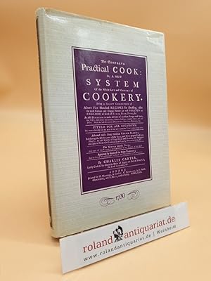 Seller image for The Complete Practical Cook: Or, a New System of Cookery for sale by Roland Antiquariat UG haftungsbeschrnkt