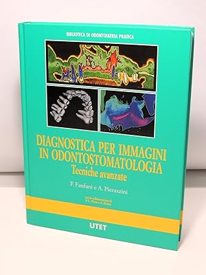 Diagnostica per immagini in odontostomatologia. Tecniche avanzate