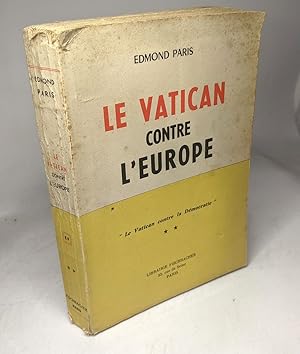 Imagen del vendedor de Le Vatican contre l'Europe. II : Le Vatican contre la dmocratie a la venta por crealivres