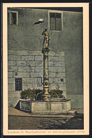 Ansichtskarte Solothurn, St. Mauriziusbrunnen auf dem Zeughausplatz