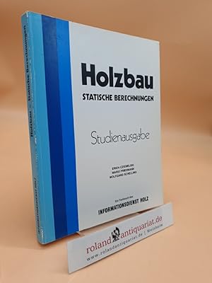 Image du vendeur pour Holzbau Statische Berechnungen - Studienausgabe / Informationsdienst Holz mis en vente par Roland Antiquariat UG haftungsbeschrnkt