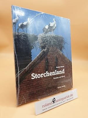 Storchenland : ein Paradies auf Abruf Günter Blutke
