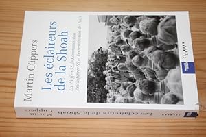 Image du vendeur pour Les claireurs de la Shoah. La Waffen-SS, le Kommandostab Reichsfhrer-SS et l'extermination des Juifs 1939-1945. mis en vente par Antiquariat Andree Schulte