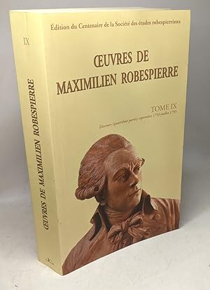 Image du vendeur pour Oeuvres de Maximilien Robespierre: Tome 9 Discours (septembre 1792-juillet 1793) mis en vente par crealivres