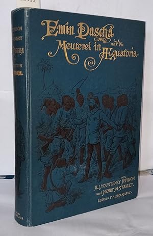 Imagen del vendedor de Emin Pascha und die Meuterei in Aequatoria a la venta por Librairie Albert-Etienne